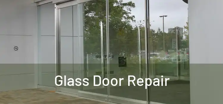  Glass Door Repair 