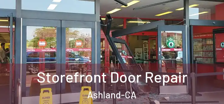  Storefront Door Repair Ashland-CA